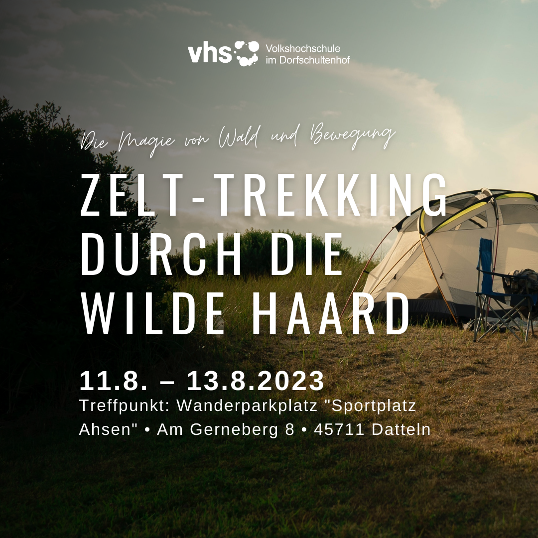 Ein Zelt auf einer Wiese und Hinweise zum Zelt-Trekking durch die wilde Haard, das vom 11. bis 13. August 2023 stattfindet.