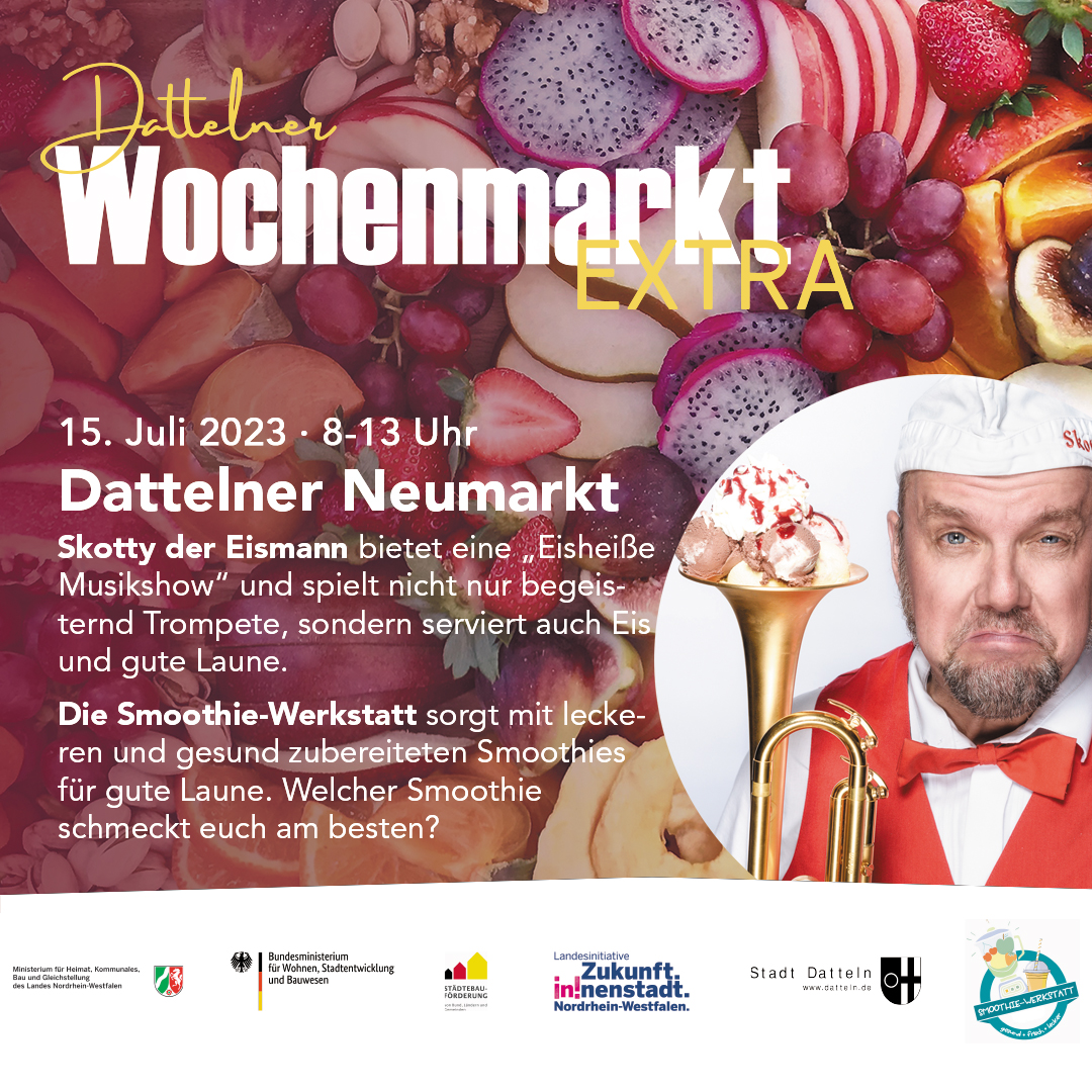 Im Hintergrund sind verschiedene Früchte zu sehen, die man für Smoothies verwenden kann. Außerdem Daten zum Dattelner Wochenmarkt EXTRA am 15.7.2023, die auch im Text stehen.