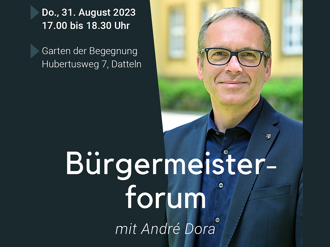 Bürgermeister André Dora, außerdem Daten und Uhrzeit und Datum für das Bürgermeisterforum