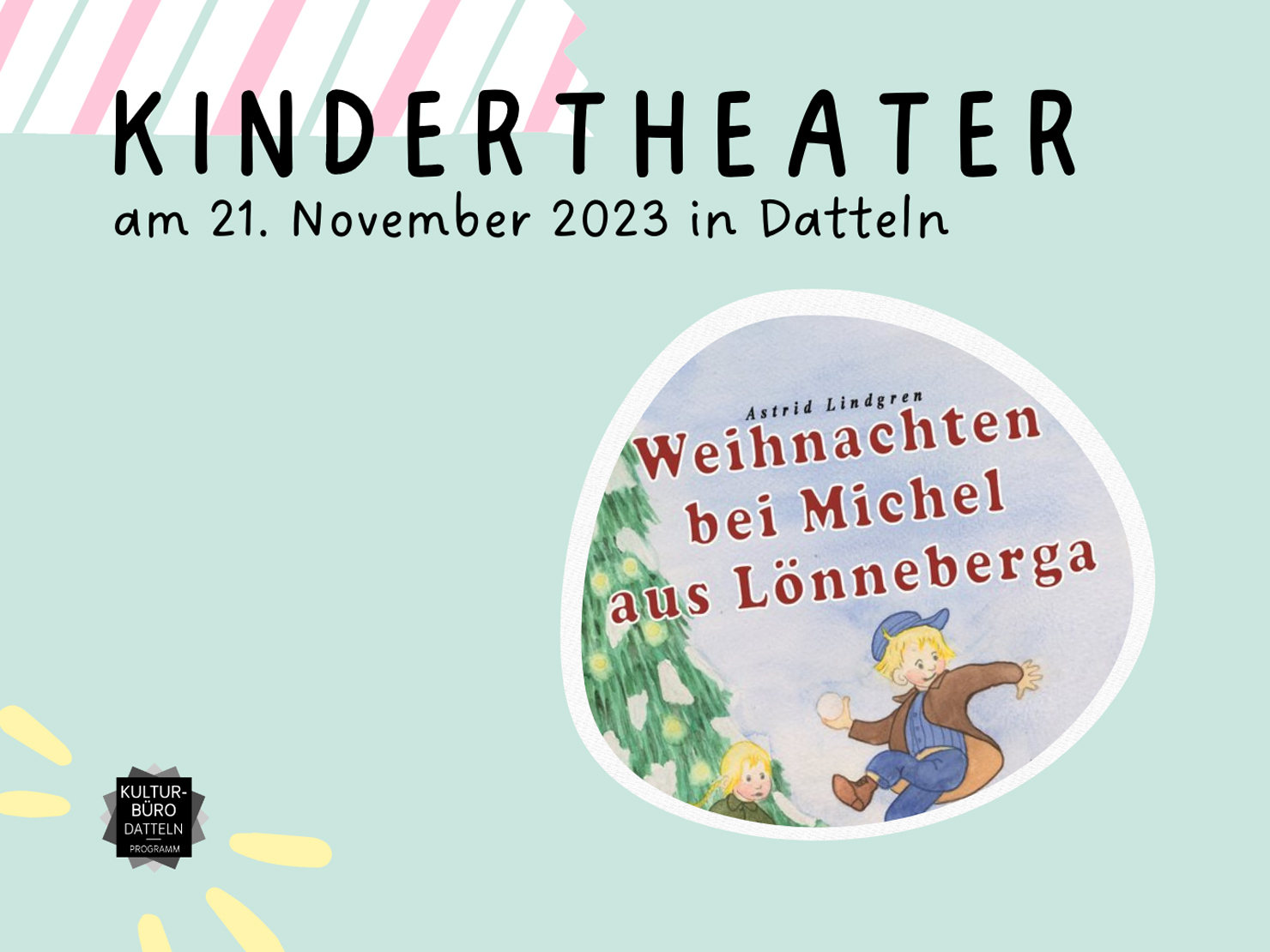 Hinweis zum Kindertheater "Weihnachten in Lönneberga"; gezeigt wird wie Michel einen Schneeball wirft