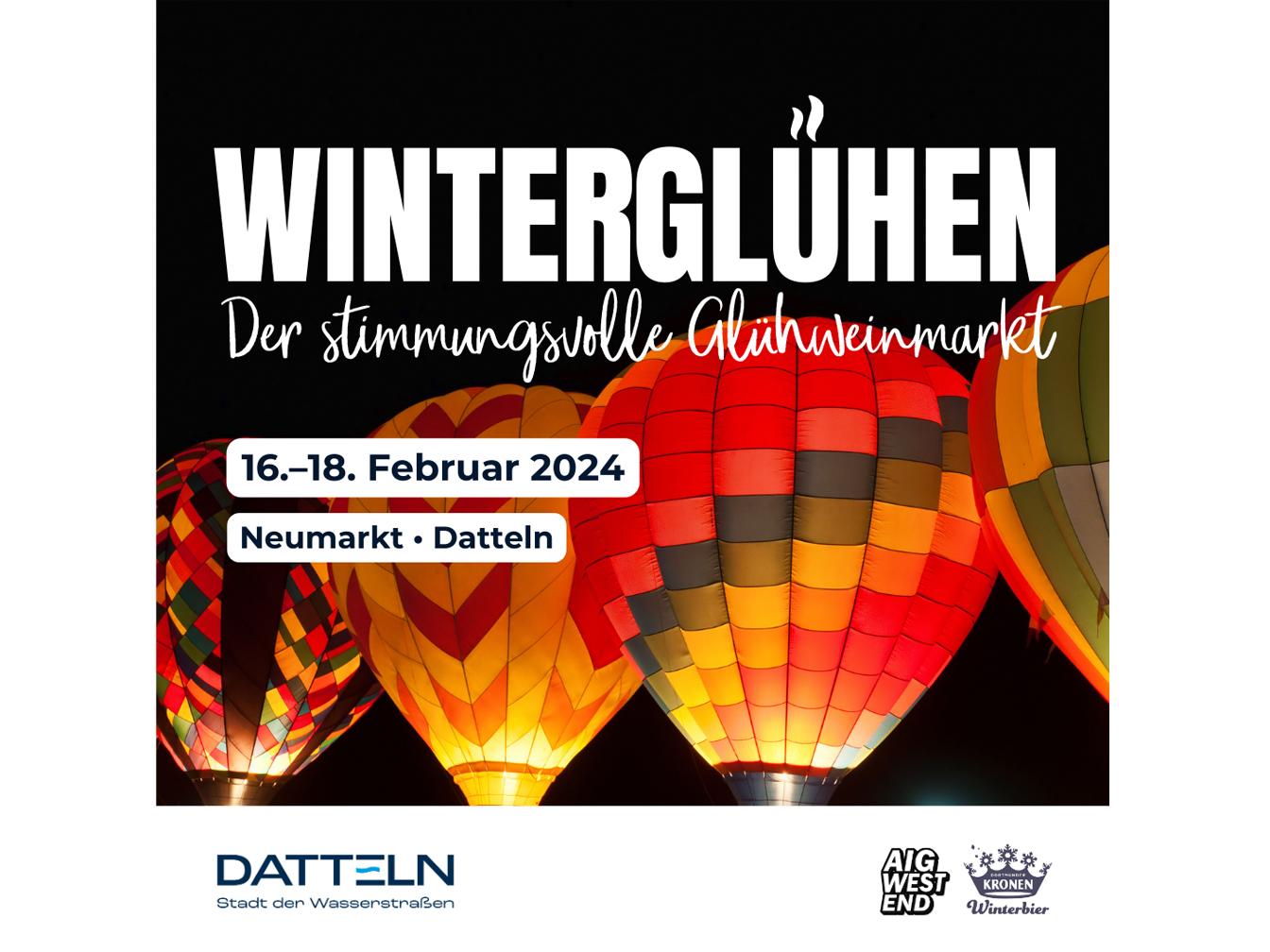 Mehrere Heißluftballone und Hinweise zur Veranstaltung Winterglühen, die vom 16. bis 18. Februar 2024 auf dem Dattelner Neumarkt stattfindet.