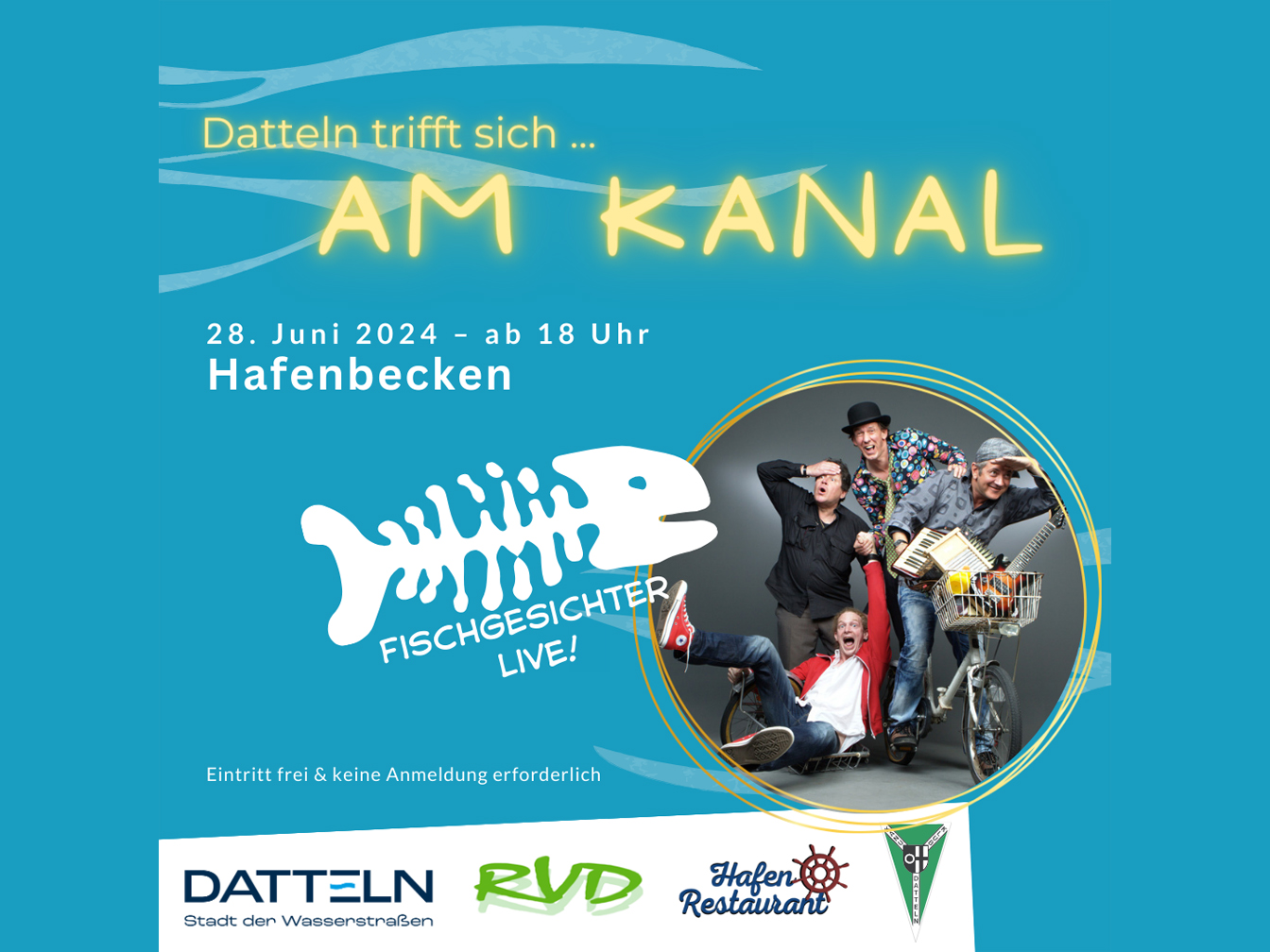 Wasser im Hintergrund, vorne die Aufschrift "Datteln trifft sich am Kanal" und ein Bild der Band Fischgesichter 