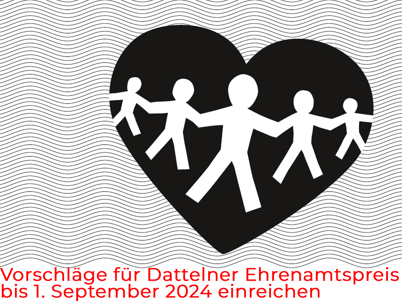 Logo Ehrenamtspreis der Stadt Datteln mit stilisierten Figuren in einem Herz, das auf angedeuteten Wellen liegt, darunter der Hinweis "Vorschläge für Dattelner Ehrenamtspreis bis 1. September 2024 einreichen"