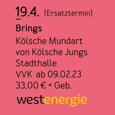 Das Bild zeigt die Daten zu der Veranstaltung Brings.