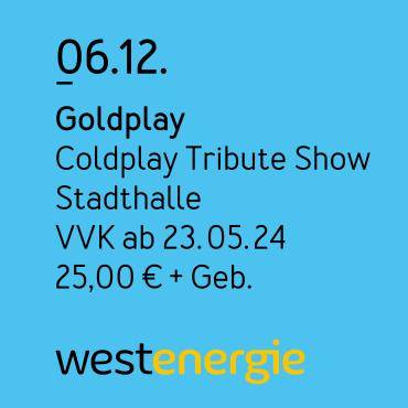 Infos Veranstaltung von Goldplay am 6.12.2024 in der Dattelner Stadthalle