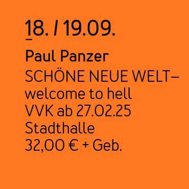 Hinweise zur Veranstaltung von Paul Panzer am 18. und 19.9.2025 in der Stadthalle