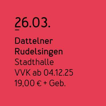 Hinweis auf das Dattelner Rudelsingen 2026