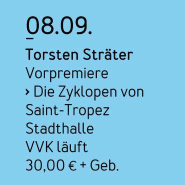 Hinweis auf die Veranstaltung "Die Zyklopen von Saint-Tropez" mit Torsten Sträter