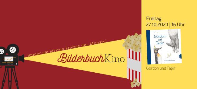 Filmprojektor, der nach gelbes Licht ausstrahlt. In diesem Strahl steht "Bilderbuchkino" und am Ende des Strahls eine Tüte Popcorn. Auf der rechten Seite ist das Titelbild des Buchs "Gordon und Tapir"