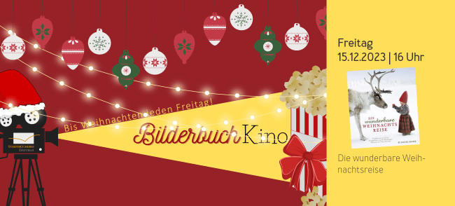 Filmprojektor, der nach gelbes Licht ausstrahlt. In diesem Strahl steht "Bilderbuchkino" und am Ende des Strahls eine Tüte Popcorn. Auf der rechten Seite ist das Titelbild des Buchs "Die wunderbare Weihnachtsreise"