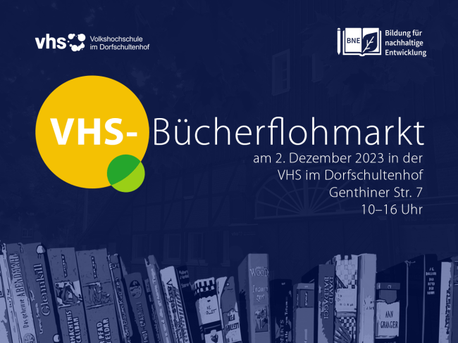 In einem Kreis steht "VHS" und daneben auf dunklem Untergrund "Bücherflohmarkt"; darunter eine Reihe Bücher, außerdem weitere Infos zur Veranstaltung, die auch im Text zu finden sind.