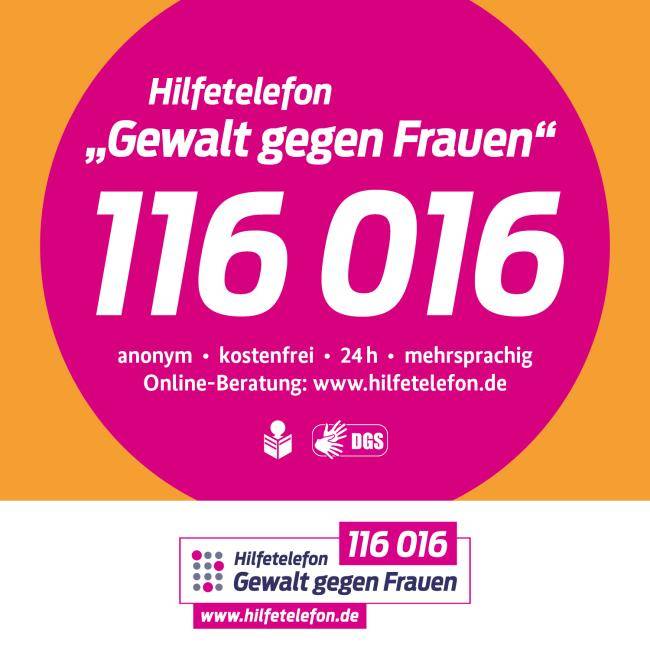 Hinweis auf der Hilfetelefon "Gewalt gegen Frauen", das unter der Nummer 116 016 zu erreichen ist.