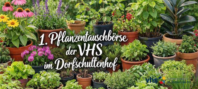 Hinweis mit vielen Pflanzen auf die 1. Pflanzentauschbörse der VHS im Dorfschultenhof